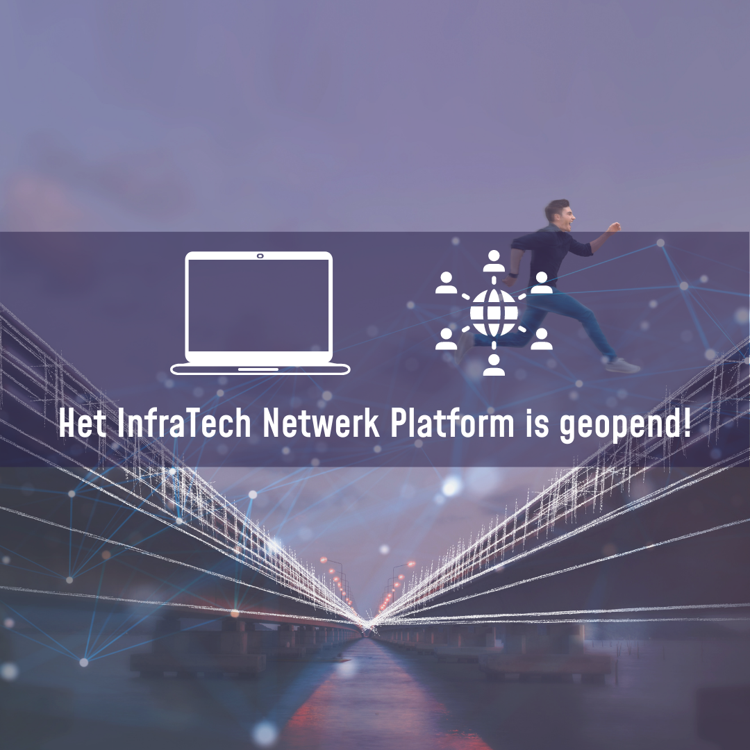 InfraTech Netwerk Platform geopend!